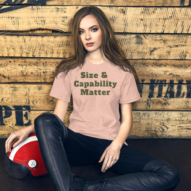 Size and Capability Matter t-Shirt