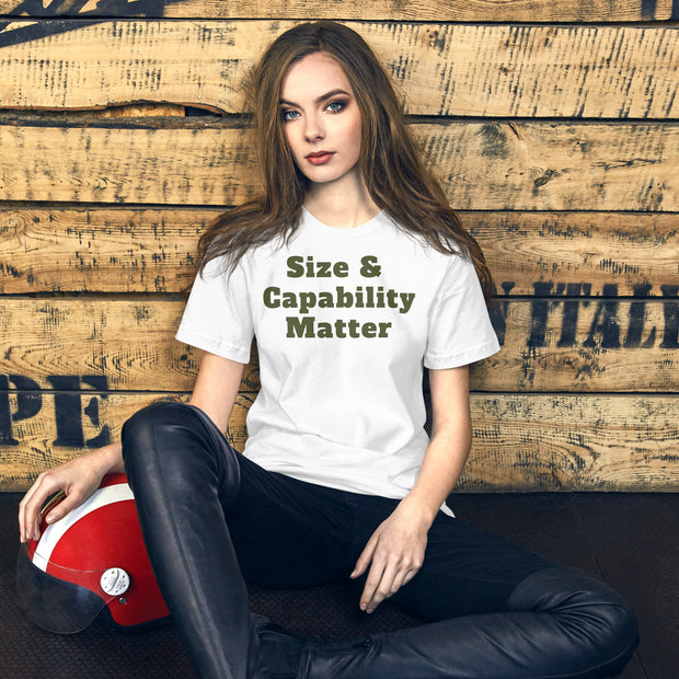 Size and Capability Matter t-Shirt